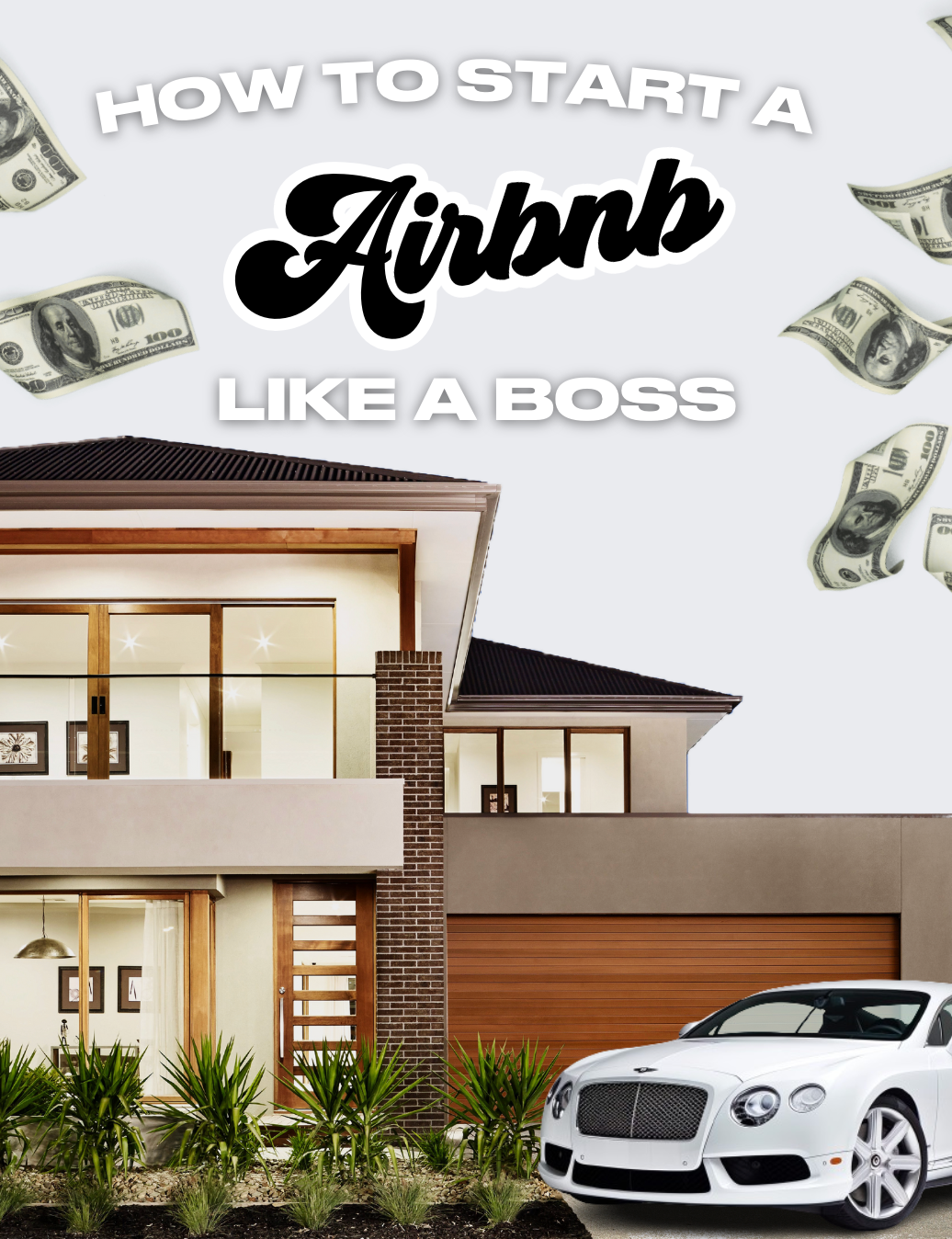 HOW TO START AIRBNB LIKE A BOSS
